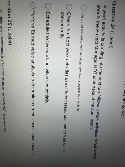 UIT Les are correct Question 24 (1 point) A work