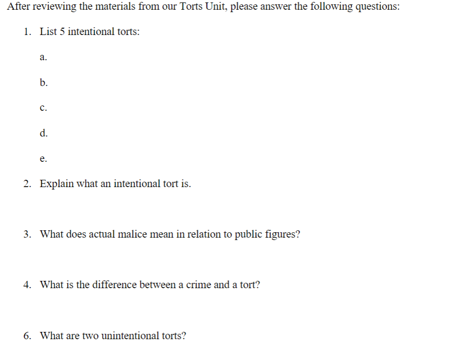 After reviewing the materials from our Torts