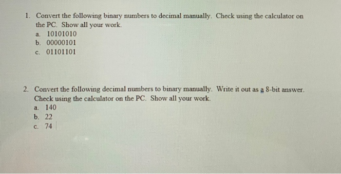 1,2 1. Convert the following binary numbers to