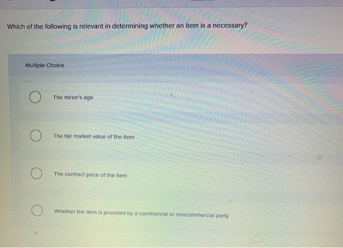 which of the following is relevant in determining