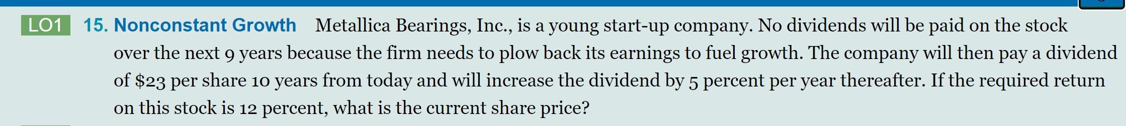 LO1 15. Nonconstant Growth Metallica Bearings,