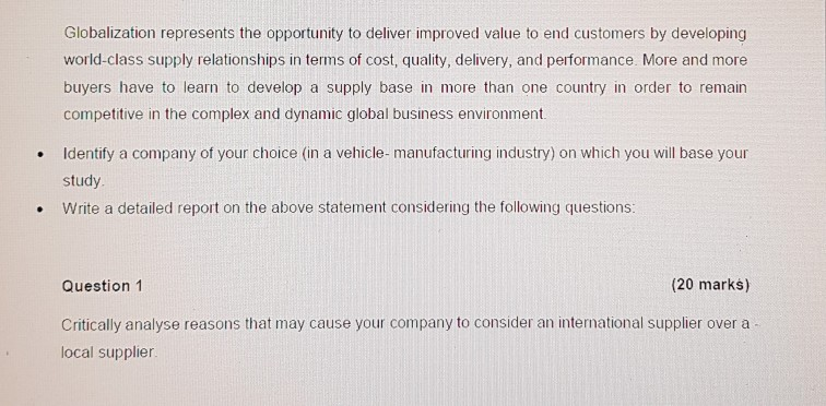 Globalization represents the opportunity to