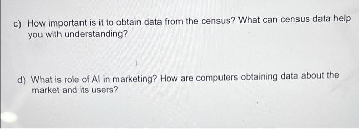 c) How important is it to obtain data from the