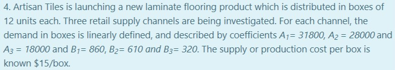 - - Derive the optimal price and demand for each