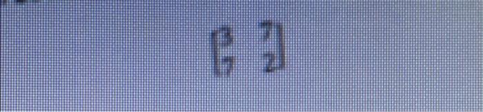 Q1-2: The following matrix can be solvesd using