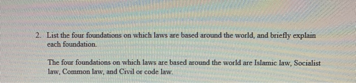 2. List the four foundations on which laws are