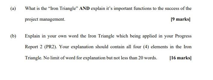 (a) What is the Iron Triangle AND explain it's
