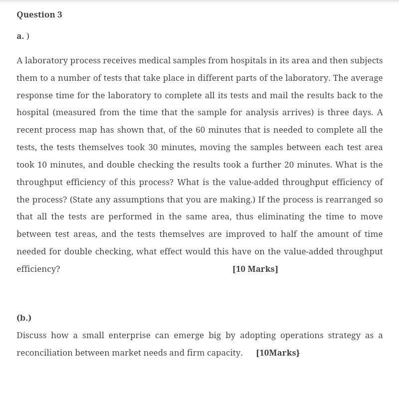 Question 3 a.) A laboratory process receives