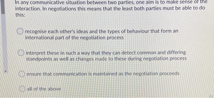 In any communicative situation between two