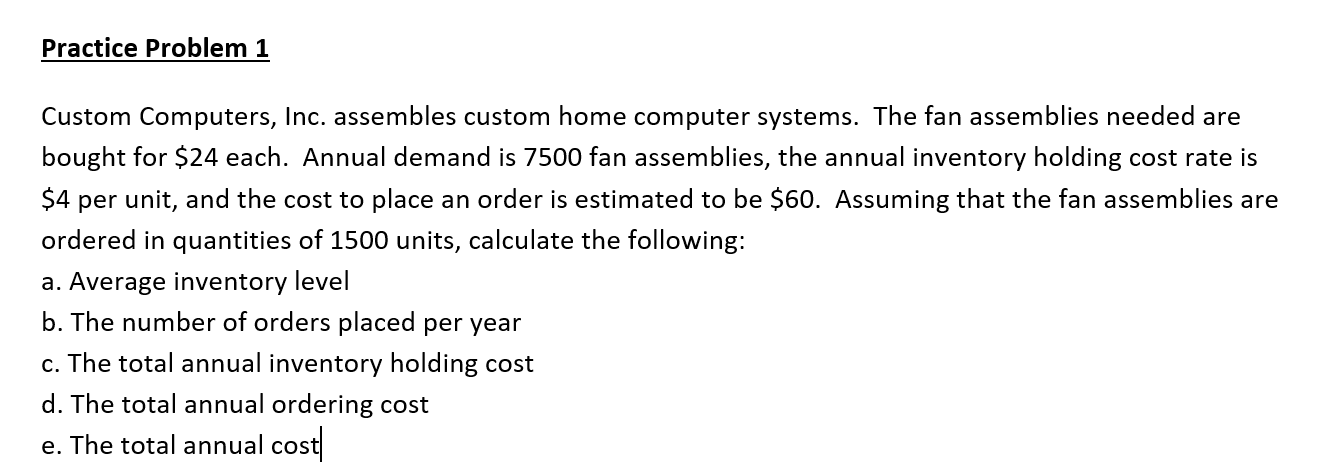 Practice Problem 1 Custom Computers, Inc.
