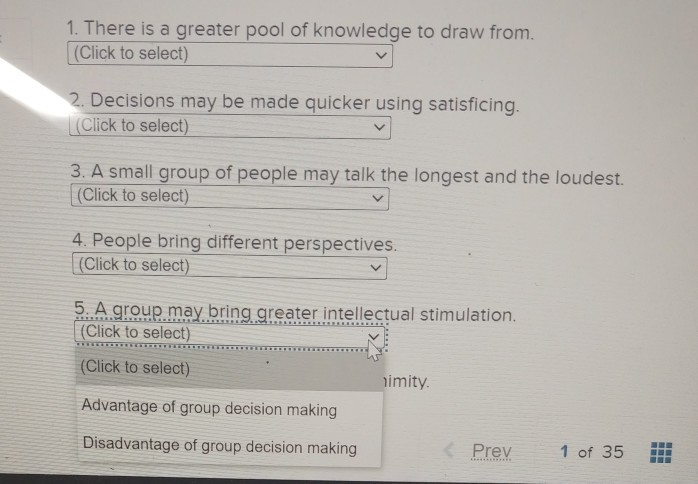 Decision Making 1 0.71 points Managers must