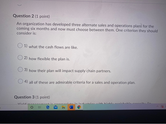 Question 2 (1 point) An organization has