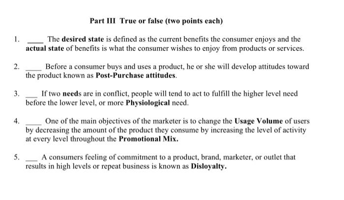1. 2. Part III True or false (two points each)