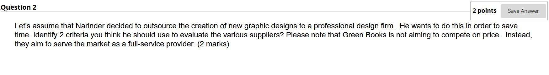 Question 2 2 points Save Answer Let's assume that