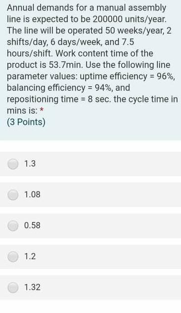 Annual demands for a manual assembly line is
