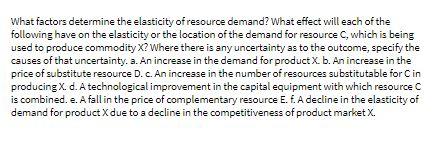 What factors determine the elasticity of resource