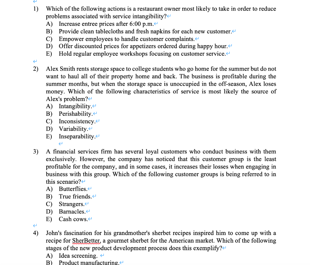 1) Which of the following actions is a restaurant