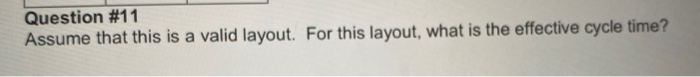 Find Effective Cycle time Question #11 Assume