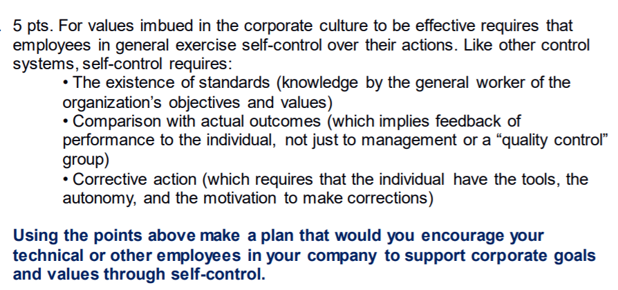 5 pts. For values imbued in the corporate culture