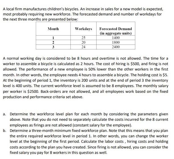 A local firm manufactures children's bicycles. An
