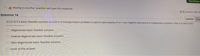 OW Moving to another question will save this