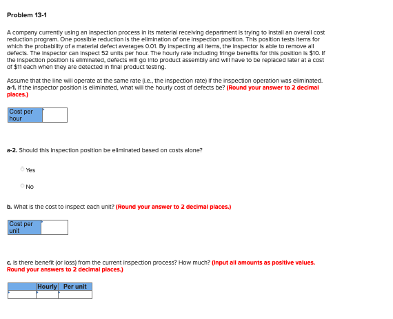 Problem 13-1 A company currently using an