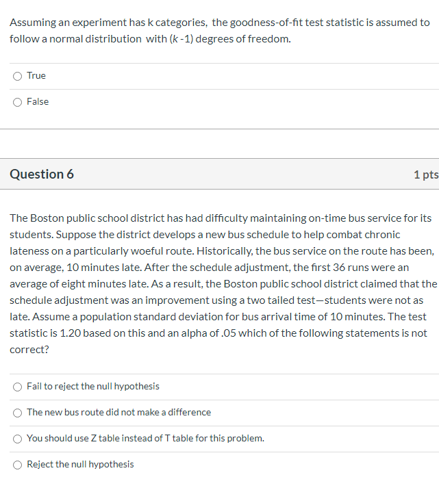 Assuming an experiment has k categories, the