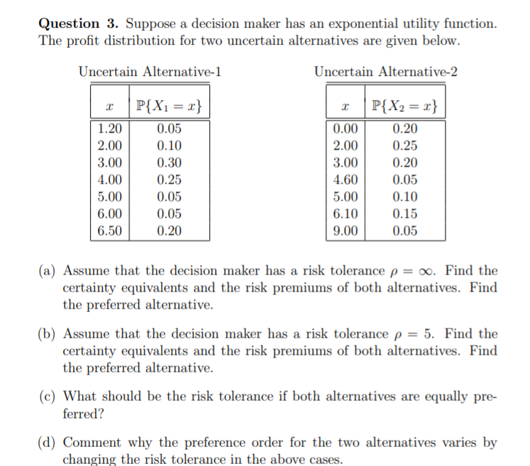 Question 3. Suppose a decision maker has an
