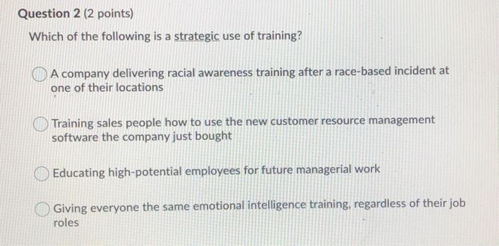 the first option is not the answer Question 2 (2