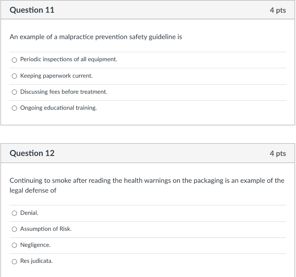 Question 11 4 pts An example of a malpractice
