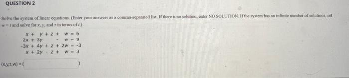 QUESTION 2 Solve the system of linear equations.