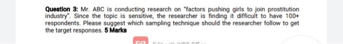 Question 3: Mr. ABC is conducting research on