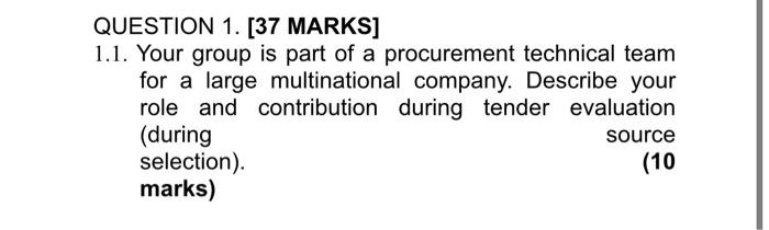 QUESTION 1. [37 MARKS] 1.1. Your group is part of