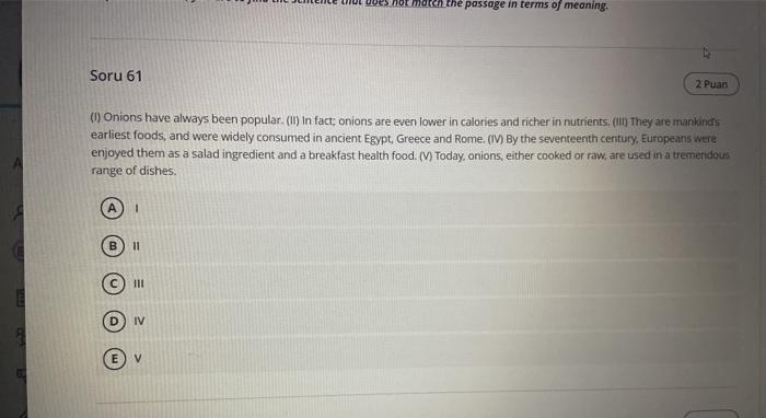 please qickly X Soru 61 2 Puan () Onions have