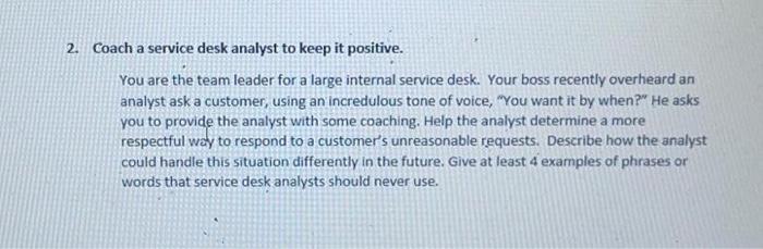 2. Coach a service desk analyst to keep it