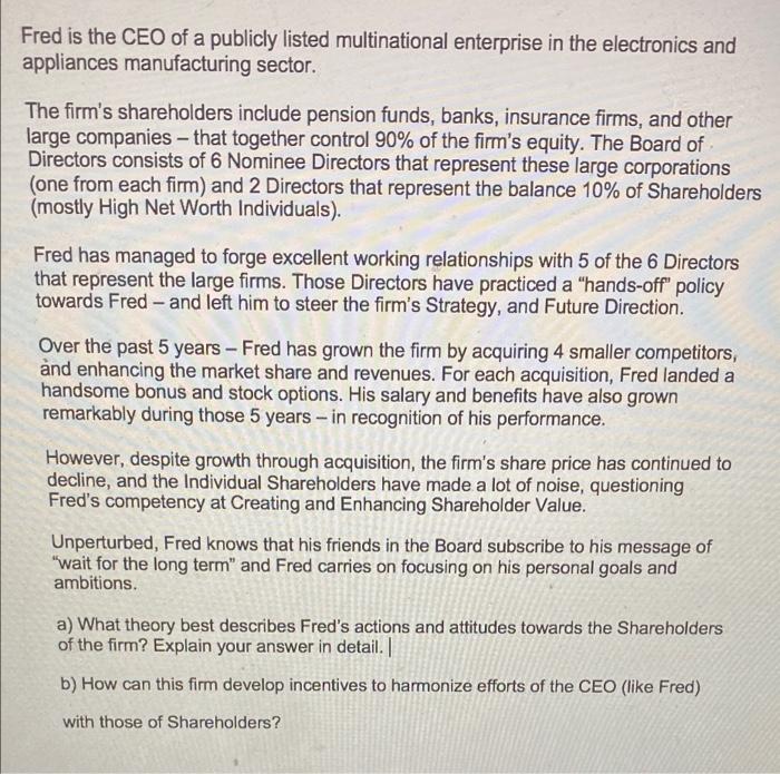 Fred is the CEO of a publicly listed