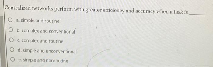 Centralized networks perform with greater