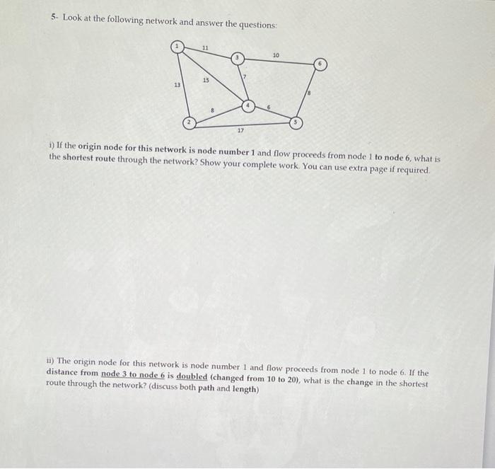 5. Look at the following network and answer the