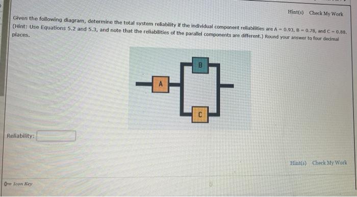 Hint(s) Check My Work Given the following