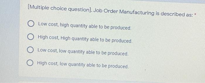 [Multiple choice question). Job Order