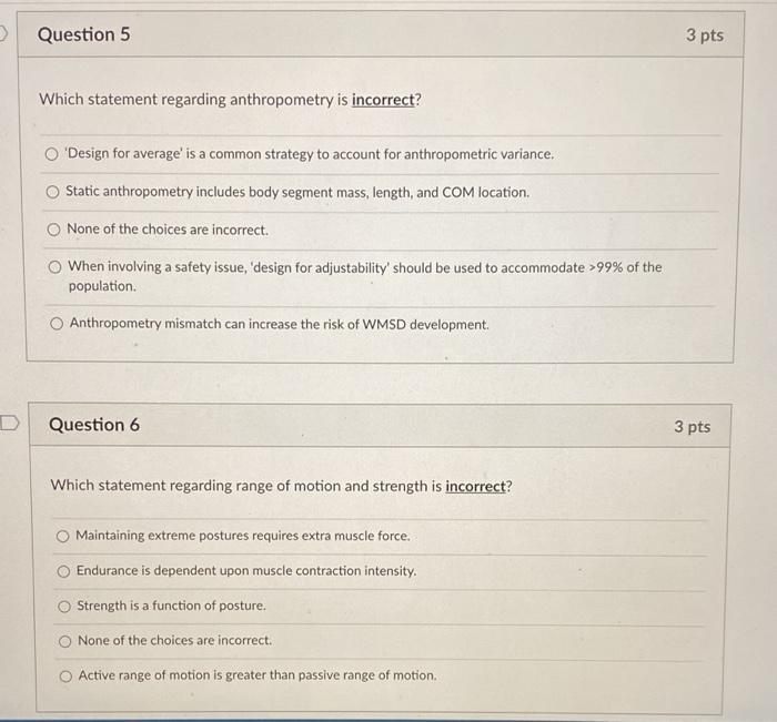 > Question 5 3 pts Which statement regarding