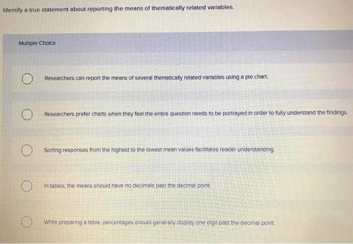 Identify a true statement about reporting the