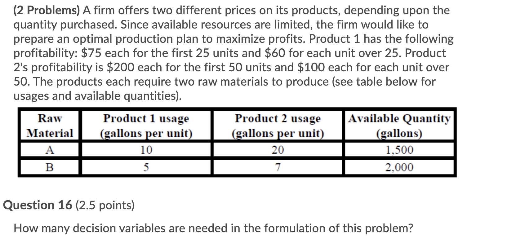 (2 Problems) A firm offers two different prices