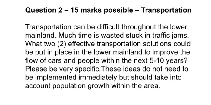 Question 2 15 marks possible - Transportation