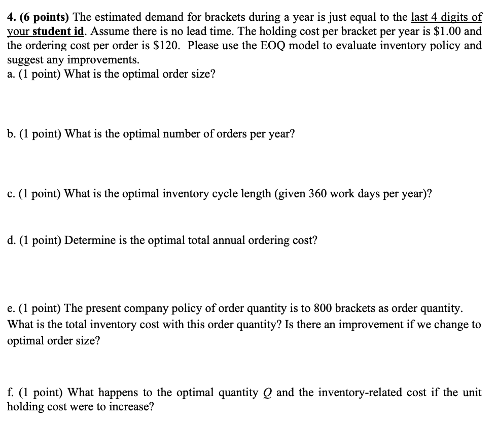 4. (6 points) The estimated demand for brackets