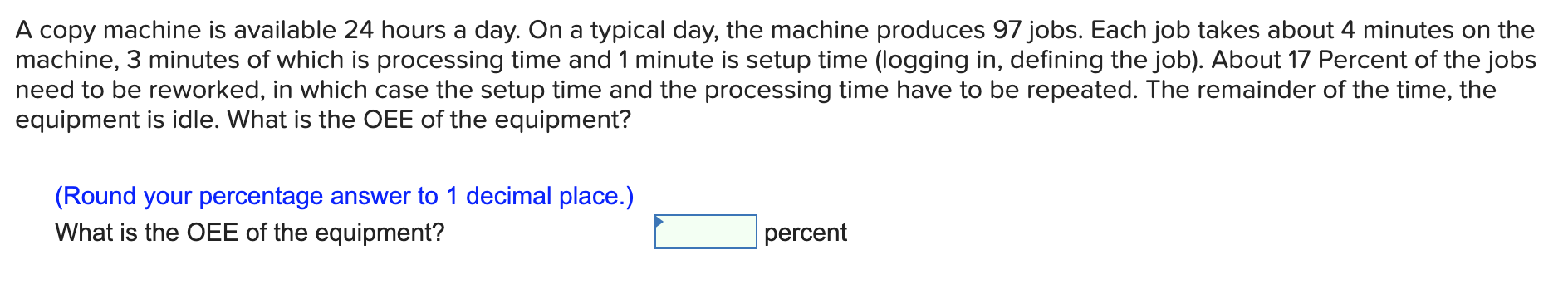 A copy machine is available 24 hours a day. On a