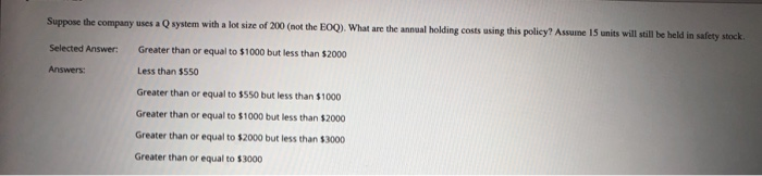 Suppose the company uses a system with a lot size