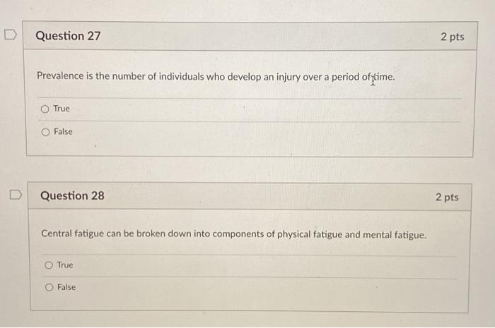 Question 27 2 pts Prevalence is the number of