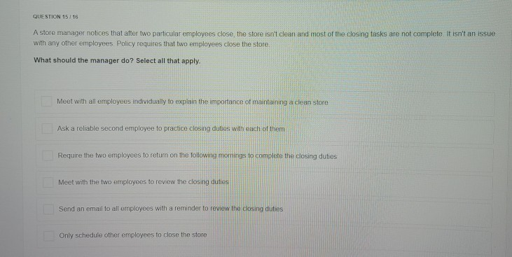 QUESTION 16:16 A manager asks her team to create