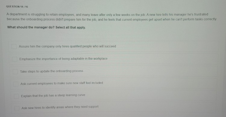 QUESTION 16:16 A manager asks her team to create